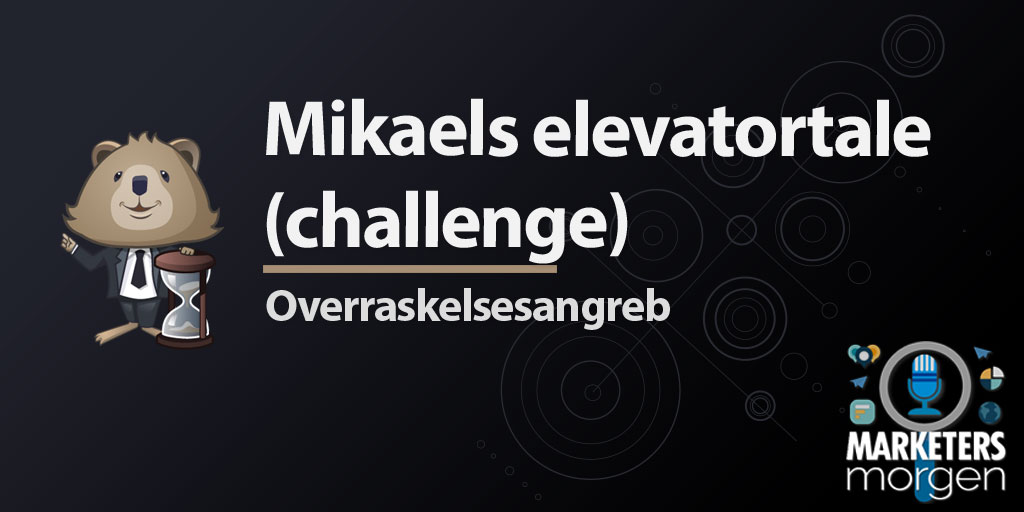 Mikaels elevatortale (challenge)