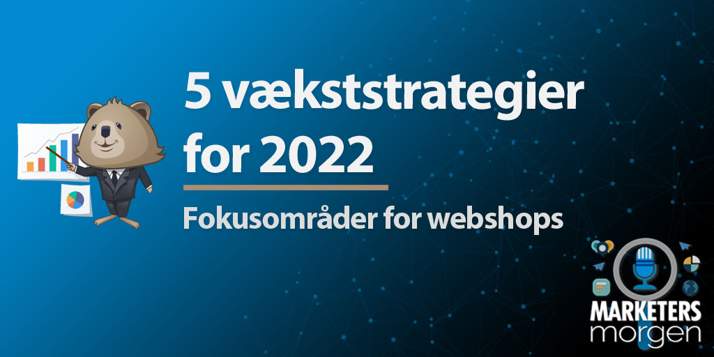 5 vækststrategier for 2022