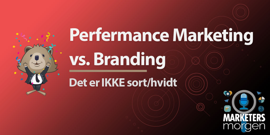 Perfermance Marketing vs. Branding