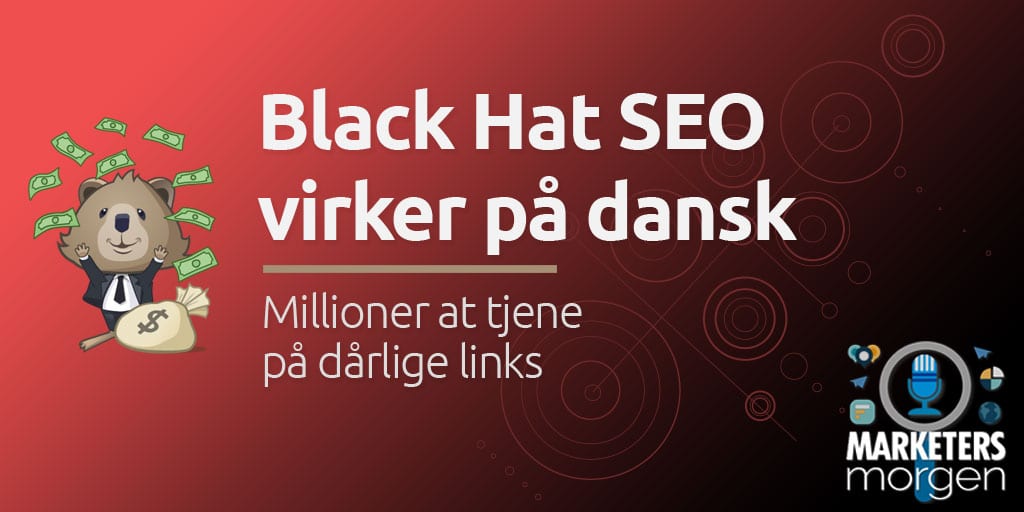 Black Hat SEO virker på dansk