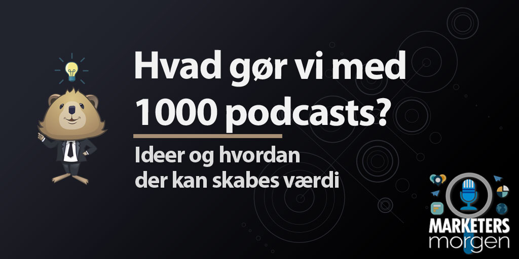 Hvad gør vi med 1000 podcasts?
