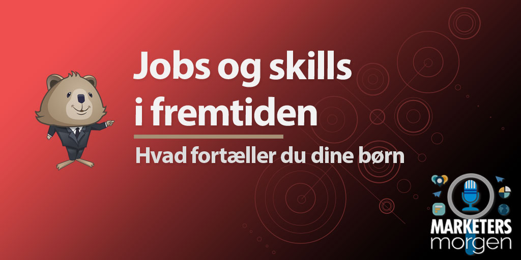 Jobs og skills i fremtiden
