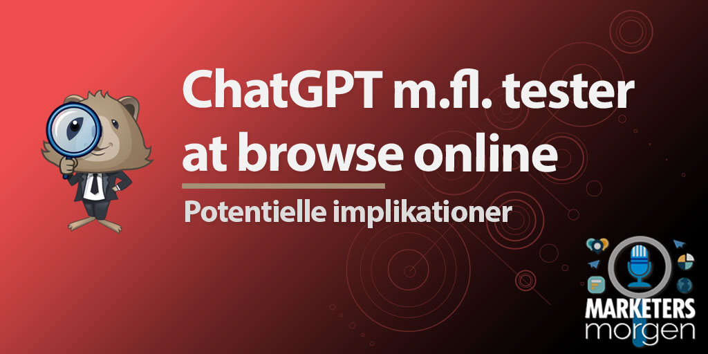 ChatGPT m.fl. tester at browse online