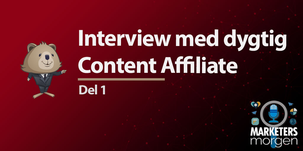 Interview med dygtig Content Affiliate