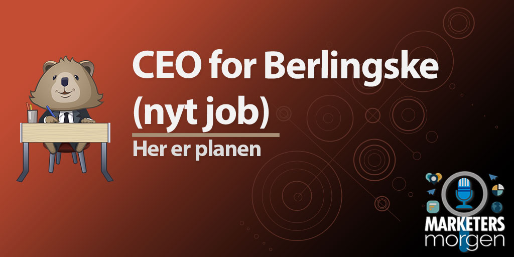 CEO for Berlingske (nyt job)