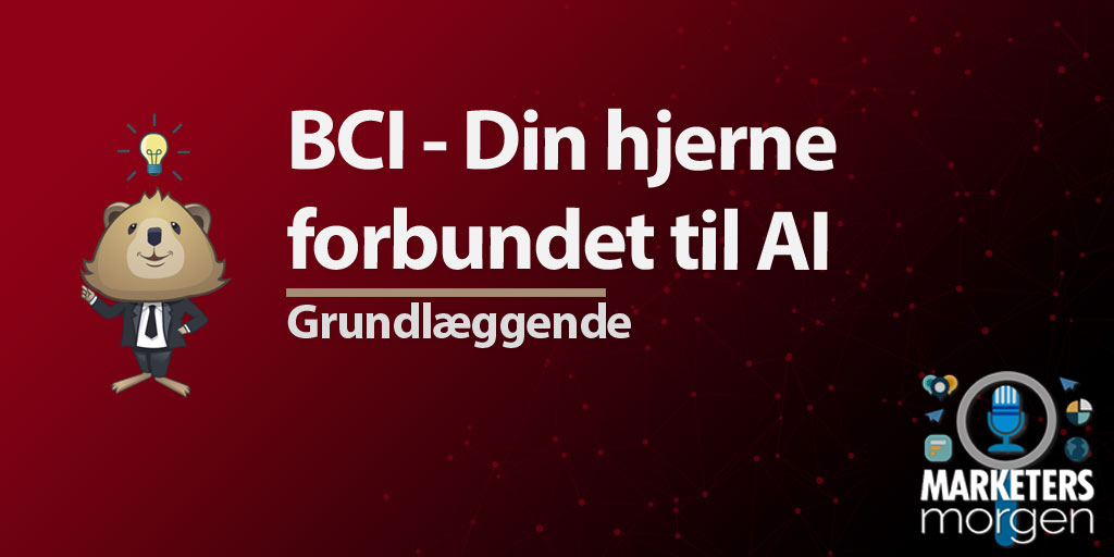 BCI - Din hjerne forbundet til AI