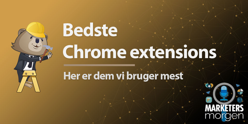Bedste Chrome extensions