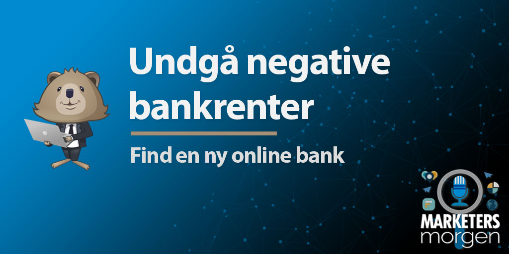 Undgå negative bankrenter