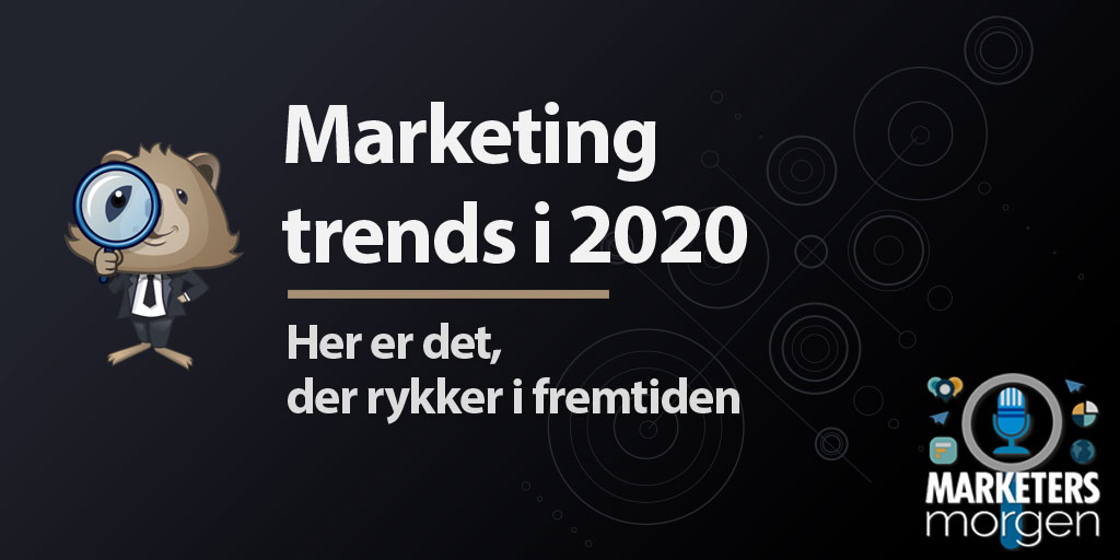Marketing trends i 2020