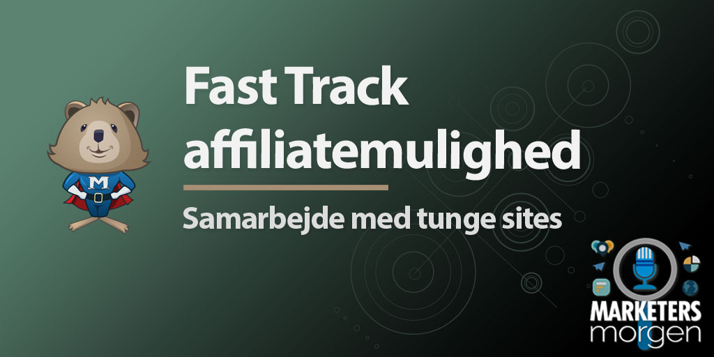 Fast Track affiliatemulighed