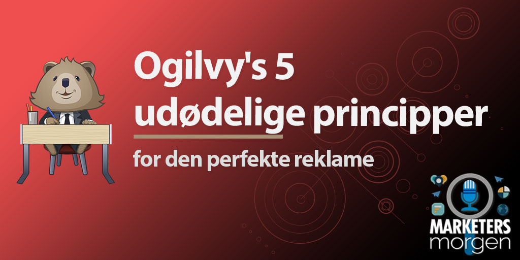Ogilvy's 5 udødelige principper