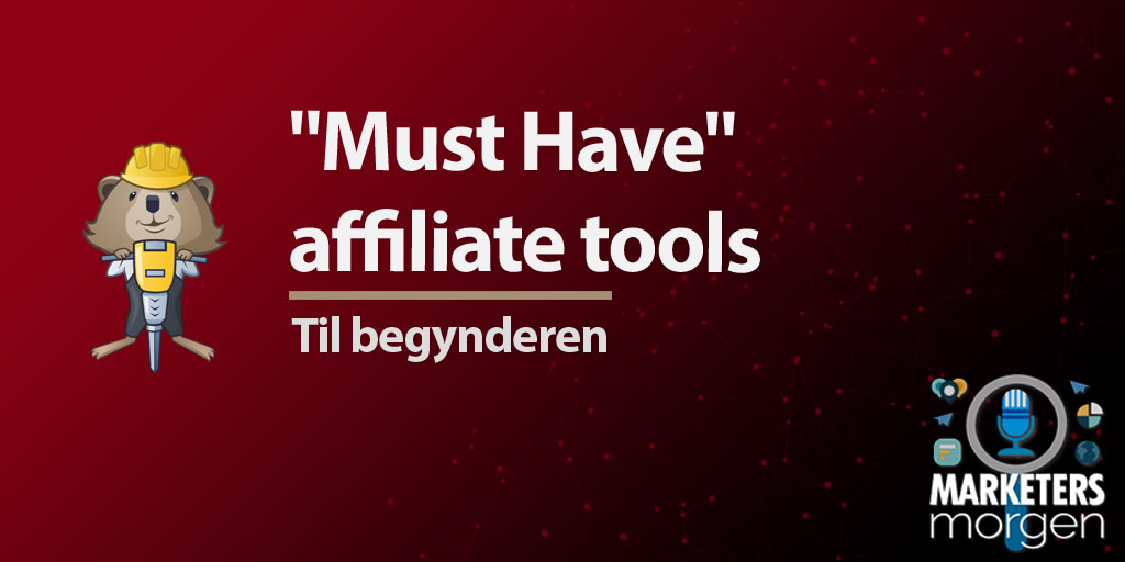 "Must Have" affiliate tools