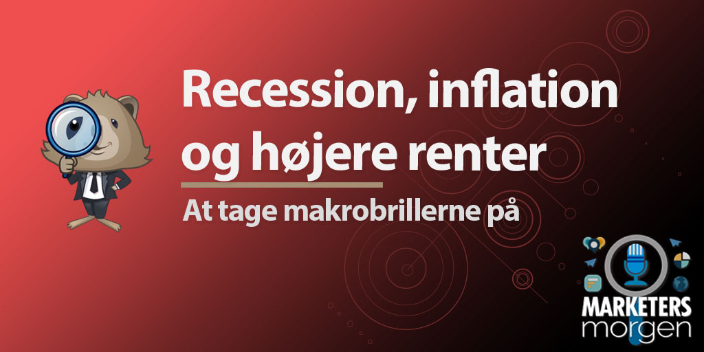 Recession, inflation og højere renter